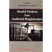 Hind Law House's Model Orders for Judicial Magistrate by Dilip Manikrao Deshmukh | Adeshika